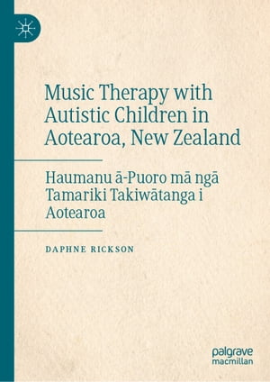 Music Therapy with Autistic Children in Aotearoa, New Zealand