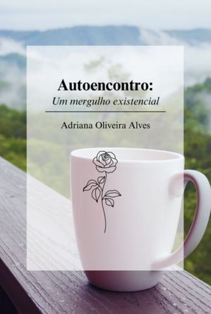 Autoencontro:【電子書籍】[ Adriana Oliveira Alves ]