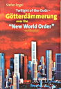 Twilight of the Gods - G?tterd?mmerung over the