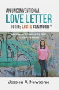 ŷKoboŻҽҥȥ㤨An Unconventional Love Letter to the Lgbtq Community Redefining Love. Exposing the True Enemy. My Journey to FreedomŻҽҡ[ Jessica A. Newsome ]פβǤʤ468ߤˤʤޤ