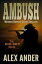 Ambush Clean, Sheriff CRIME THRILLERS with Adventure &Suspense  The BIG SKY Series Action Thriller Books, #2Żҽҡ[ Alex Ander ]