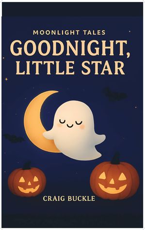 Goodnight, Little Star【電子書籍】[ Craig Buckle ]