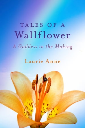 Tales of a Wallflower