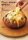 PULL　APART　BREAD　プル　アパート　ブレッド【電子書籍】[ 荻山 和也 ]