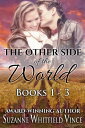 The Other Side of the World: Books 1-3 The Other Side of the World【電子書籍】[ Suzann...
