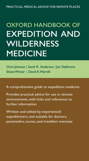 Oxford Handbook of Expedition and Wilderness Medicine