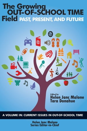 The Growing Out-of-School Time Field Past, Present, and FutureŻҽҡ