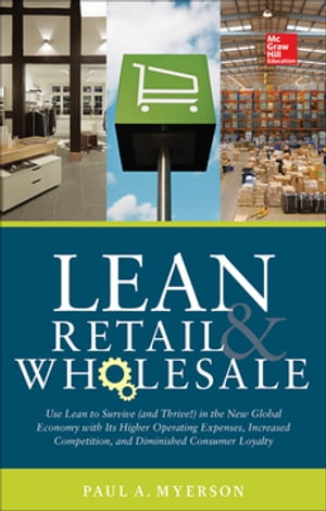 Lean Retail and WholesaleŻҽҡ[ Paul Myerson ]