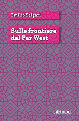 ŷKoboŻҽҥȥ㤨Sulle frontiere del Far westŻҽҡ[ Emilio Salgari ]פβǤʤ150ߤˤʤޤ