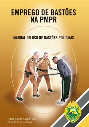 Emprego De Bastões Nas Pmpr