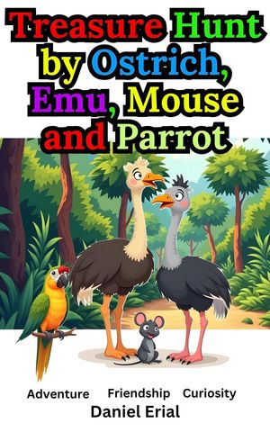 ŷKoboŻҽҥȥ㤨Treasure Hunt by Ostrich, Emu, Mouse and ParrotŻҽҡ[ Daniel Erial ]פβǤʤ450ߤˤʤޤ