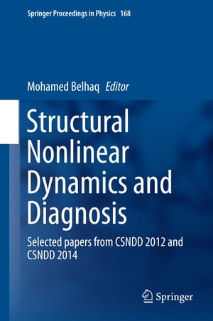 Structural Nonlinear Dynamics and Diagnosis