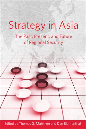 Strategy in Asia The Past, Present, and Future of Regional SecurityŻҽҡ