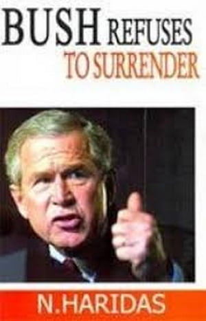Bush Refuses To Surrender