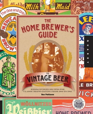 The Home Brewer's Guide to Vintage Beer