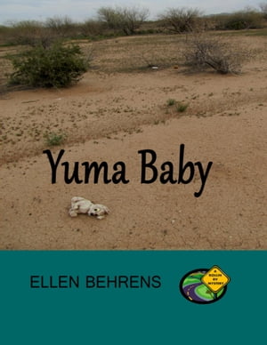 Yuma BabyŻҽҡ[ Ellen Behrens ]