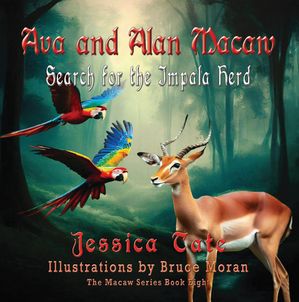 Ava and Alan Macaw Search for the Impala Herd