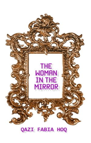 The Woman In The Mirror