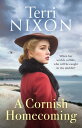 A Cornish Homecoming【電子書籍】[ Terri Ni