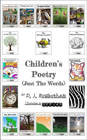 Children’s Poetry - Just The Words【電子書籍】[ D J Rowbotham ]