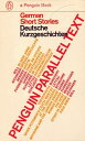 Parallel Text: German Short Stories Deutsche Kurzgeschichten【電子書籍】