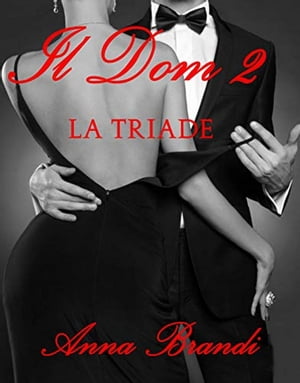 Il Dom 2 Il dom 2 - La Triade【電子書籍】[