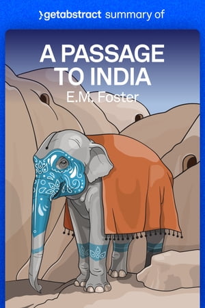Summary of A Passage to India by E. Forster【電子書籍】 getAbstract AG
