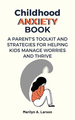 Childhood Anxiety Book