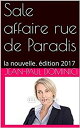 Sale affaire rue de Paradis suivi de La fianc?e de Canton【電子書籍】[ Jean-Paul Domin...