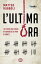 L'ultima oraŻҽҡ[ Matteo Rubboli ]