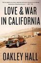 Love and War in California A Novel【電子書