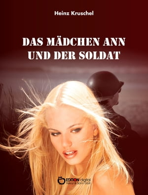 Das Mädchen Ann und der Soldat