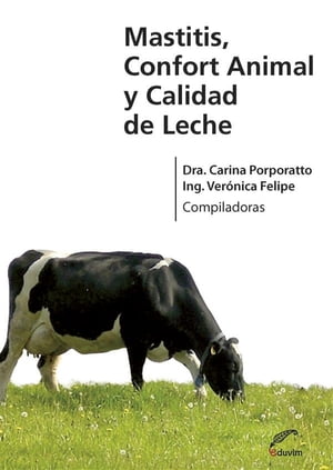 ŷKoboŻҽҥȥ㤨Mastitis, confort animal y calidad de lecheŻҽҡ[ Ver?nica Felipe ]פβǤʤ146ߤˤʤޤ