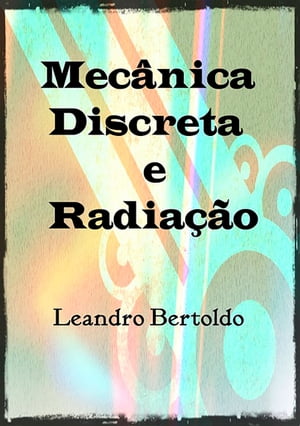 Mecânica Discreta E Radiação