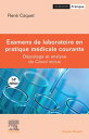 Examens de laboratoire en pratique m?dicale courante D?pistage et analyse du Covid inclus