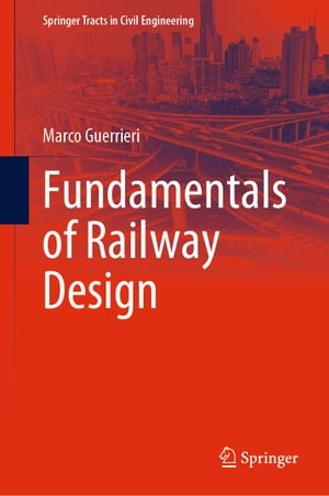 Fundamentals of Railway Design