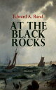 ŷKoboŻҽҥȥ㤨At the Black Rocks (Illustrated Christmas Sea AdventureŻҽҡ[ Edward A. Rand ]פβǤʤ300ߤˤʤޤ