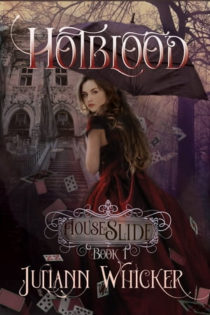 House of Slide: Hotblood