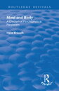 Revival: Mind and Body: A Criticism of Psychophysical Parallelism (1927)【電子書籍】 Hans Driesch