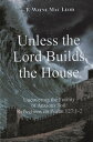 ŷKoboŻҽҥȥ㤨Unless the Lord Builds the HouseŻҽҡ[ F. Wayne Mac Leod ]פβǤʤ326ߤˤʤޤ