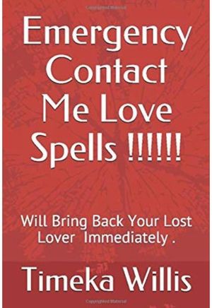 ŷKoboŻҽҥȥ㤨Emergency Contact Me Love Spells!!!!! Will Bring Back Your Lover Immediately...Żҽҡ[ Timeka Willis ]פβǤʤ1,383ߤˤʤޤ