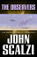 The Human Division #9: The ObserversŻҽҡ[ John Scalzi ]