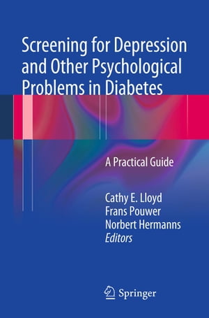 Screening for Depression and Other Psychological Problems in Diabetes A Practical Guide