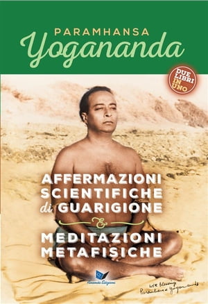 Affermazioni scientifiche di guarigione & Meditazioni metafisiche