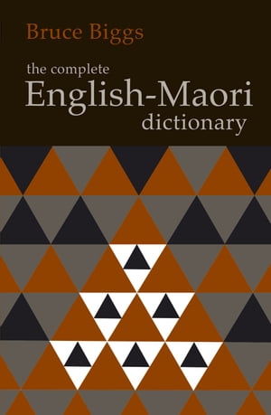 The Complete English–Maori Dictionary