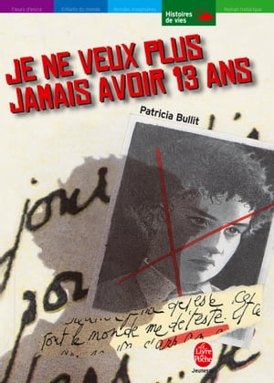 Je ne veux plus jamais avoir 13 ansŻҽҡ[ Patricia Bullit ]