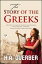 The Story of the GreeksŻҽҡ[ H.A. Guerber ]