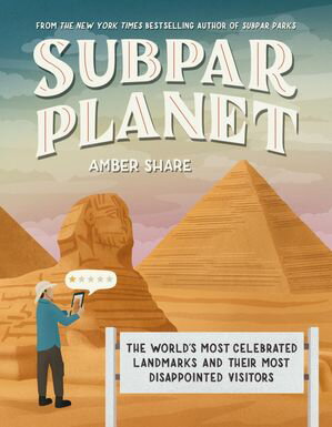 ŷKoboŻҽҥȥ㤨Subpar Planet The World's Most Celebrated Landmarks and Their Most Disappointed VisitorsŻҽҡ[ Amber Share ]פβǤʤ1,997ߤˤʤޤ