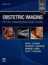 Obstetric Imaging: Fetal Diagnosis and Care - E-Book【電子書籍】