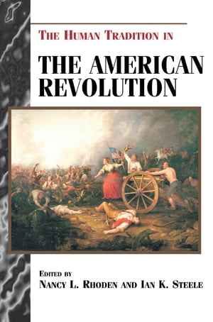 The Human Tradition in the American RevolutionŻҽҡ[ Stephen Aron ]